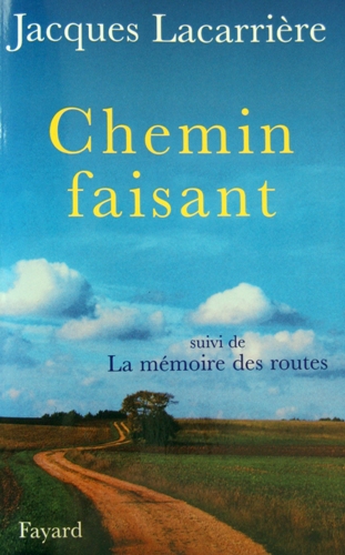 Chemin faisant, de Jacques Lacarrière