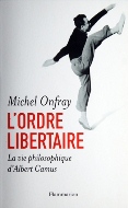 Michel Onfray — L'ordre libertaire