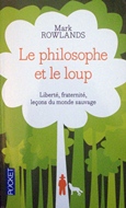 Mark Rowlands — Le philosophe et le loup