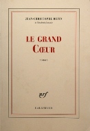 Jean-Christophe Rufin — Le grand Cœur