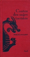 Pascal Foliot — Contes des sages taoïstes