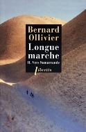 Bernard Ollivier — Longue marche (II) Vers Samarcande