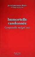 Jean-Christophe Rufin — Immortelle randonnée