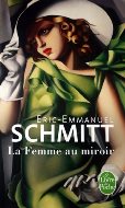 Éric-Emmanuel Schmitt — La femme au miroir