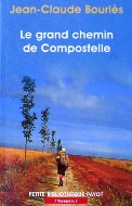 Jean-Claude Bourlès — Le grand chemin de Compostelle