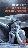 Harper Lee — Ne tirez pas sur l'oiseau moqueur