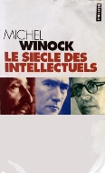 Michel Winock — Le siècle des intellectuels