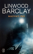 Linwood Barclay — Mauvais pas