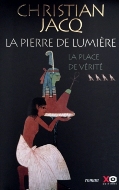 Christian Jacq — La Place de Vérité [La Pierre de Lumière - Tome 4]