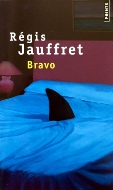 Régis Jauffret — Bravo