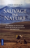 Sarah Marquis — Sauvage par nature