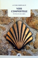 Antoine Bertrandy — Vers Compostelle