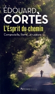 Édouard Cortès — L'Esprit du chemin