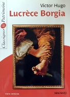 Victor Hugo — Lucrèce Borgia