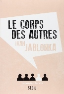 Ivan Jablonka — Le corps des autres