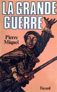 Pierre Miquel — La Grande Guerre