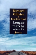 Bernard Ollivier & Bénédicte Flatet — Longue Marche, suite et fin