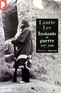 Laurie Lee — Instants de guerre