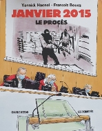Yannick Haenel - François Boucq — Janvier 2015. Le procès.