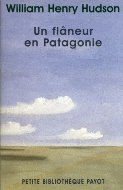 William Henry Hudson — Un flâneur en Patagonie