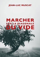 Jean-Luc Muscat — Marcher sur la diagonale du vide