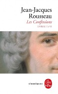 Jean-Jacques Rousseau — Les Confessions (Livres I à VI)