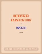 Tiffany Tavernier — L'ami