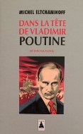 Michel Eltchaninoff — Dans la tête de Vladimir Poutine