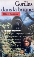 Diane Fossey — Gorilles dans la brume