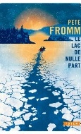 Pete Fromm — Le lac de nulle part