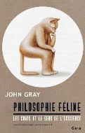 John Gray — Philosophie féline