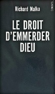 Richard Malka — Le Droit d'emmerder Dieu