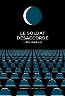 Gilles Marchand — Le soldat désaccordé