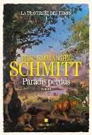 Éric-Emmanuel Schmitt — Paradis Perdus