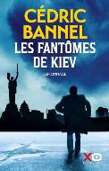 Cédric Bannel — Les fantômes de Kiev