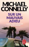 Michael Connelly — Sur un mauvais adieu