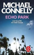 Michael Connelly — Echo Park