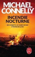 Michael Connelly — Incendie nocturne