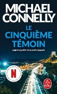 Michael Connelly — Le cinquième témoin