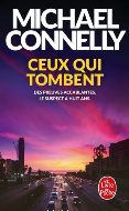 Michael Connelly — Ceux qui tombent