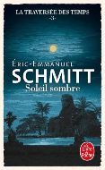 Éric-Emmanuel Schmitt — Soleil sombre