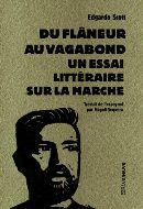 Edgardo Scott — Du flâneur au vagabond