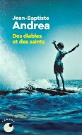Jean-Baptiste Andrea — Des diables et des saints