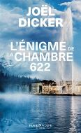 Joël Dicker — L'énigme de la chambre 622