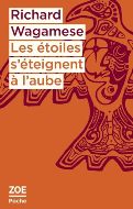 Richard Wagamese — Les étoiles s'éteignent à l'aube