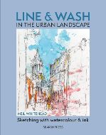 Neil Whitehead — Line and Wash in the Urban Landscape