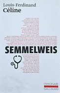 Louis-Ferdinand Céline — Semmelweis