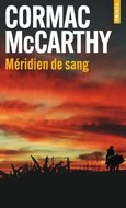 Cormac McCarthy — Méridien de sang
