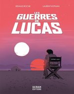 Renaud Roche & Laurent Hopman — Les guerres de Lucas