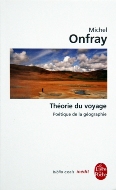 Michel Onfray — Théorie du voyage